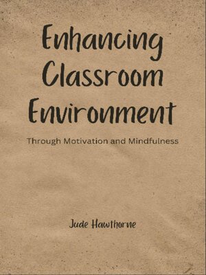 cover image of Enhancing Classroom Environment